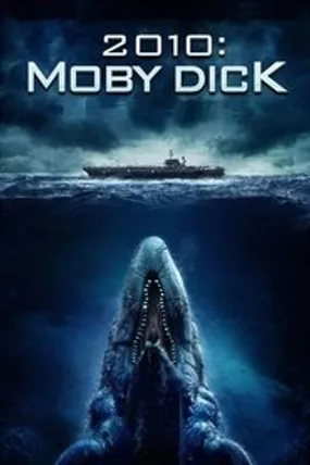 Affiche officielle du film 2010 : Moby Dick (2010) en French - DVDRIP - Regarder en streaming sur GauloisFlix