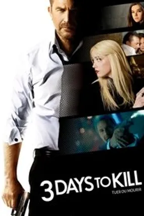 Affiche officielle du film 3 Days to Kill (2014) en TrueFrench - HDLight - Regarder en streaming sur GauloisFlix