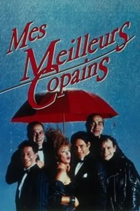 Affiche officielle du film Mes meilleurs copains (1989) en TrueFrench - HDLight - Regarder en streaming sur GauloisFlix