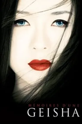 Affiche officielle du film Mémoires d'une geisha (2005) en TrueFrench - HDLight - Regarder en streaming sur GauloisFlix