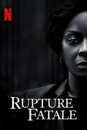 Affiche officielle du film Rupture fatale (2020) en French - HDLight - Regarder en streaming sur GauloisFlix