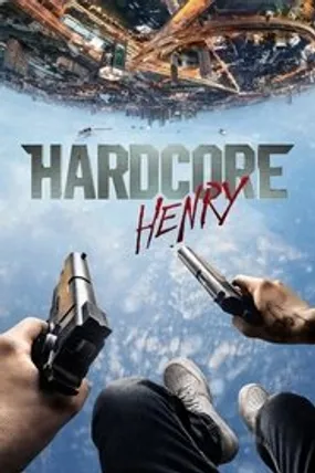 Affiche officielle du film Hardcore Henry (2015) en TrueFrench - HDLight - Regarder en streaming sur GauloisFlix