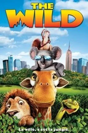 Affiche officielle du film The Wild (2006) en TrueFrench - HDLight - Regarder en streaming sur GauloisFlix
