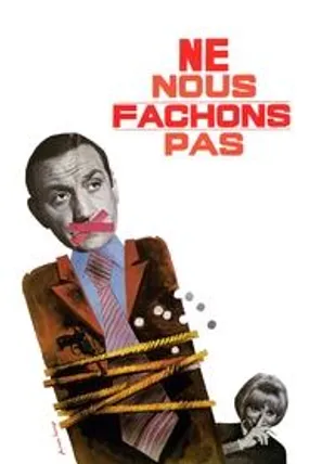 Affiche officielle du film Ne nous fâchons pas (1966) en TrueFrench - HDLight - Regarder en streaming sur GauloisFlix
