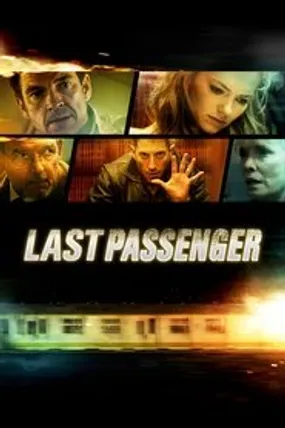 Affiche officielle du film Last Passenger (2013) en TrueFrench - HDLight - Regarder en streaming sur GauloisFlix