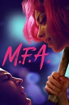 Affiche officielle du film M.F.A. (2017) en VOSTFR - HDLight - Regarder en streaming sur GauloisFlix