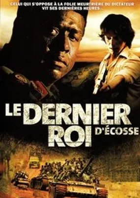 Affiche officielle du film Le Dernier Roi d'Écosse (2006) en TrueFrench - HDLight - Regarder en streaming sur GauloisFlix