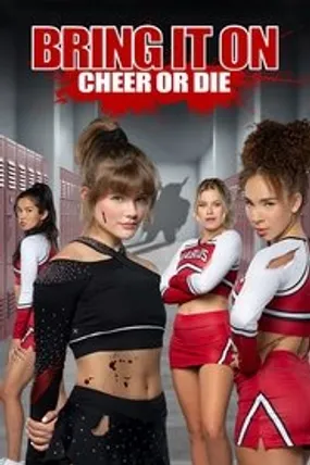 Affiche officielle du film Bring It On: Cheer Or Die (2022) en TrueFrench - HDLight - Regarder en streaming sur GauloisFlix