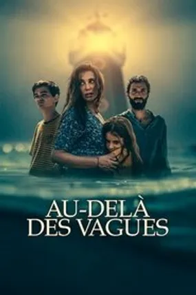 Affiche officielle du film Au-delà des vagues (2024) en TrueFrench - HDLight - Regarder en streaming sur GauloisFlix