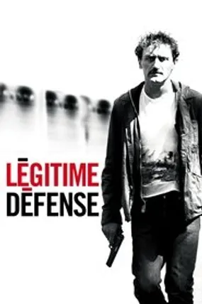 Affiche officielle du film Légitime Défense (2011) en TrueFrench - HDLight - Regarder en streaming sur GauloisFlix