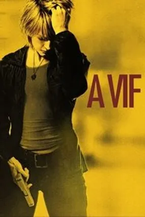 Affiche officielle du film À vif (2007) en TrueFrench - HDLight - Regarder en streaming sur GauloisFlix