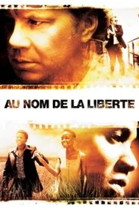 Affiche officielle du film Au nom de la liberté (2006) en TrueFrench - HDLight - Regarder en streaming sur GauloisFlix