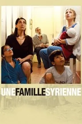 Affiche officielle du film Une famille syrienne (2017) en TrueFrench - HDLight - Regarder en streaming sur GauloisFlix