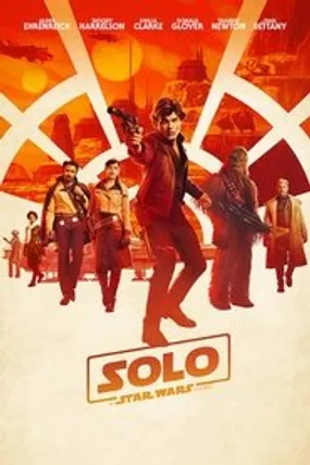 Affiche officielle du film Solo: A Star Wars Story (2018) en TrueFrench - HDLight - Regarder en streaming sur GauloisFlix