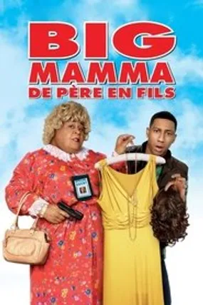 Affiche officielle du film Big Mamma : De père en fils (2011) en TrueFrench - HDLight - Regarder en streaming sur GauloisFlix