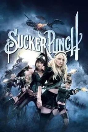 Affiche officielle du film Sucker Punch (2011) en TrueFrench - HDLight - Regarder en streaming sur GauloisFlix