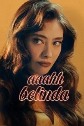 Affiche officielle du film Aaahh Belinda (2023) en French - HDLight - Regarder en streaming sur GauloisFlix