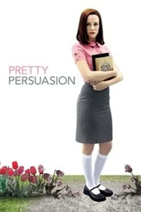 Affiche officielle du film Pretty Persuasion (2005) en French - Regarder en streaming sur GauloisFlix