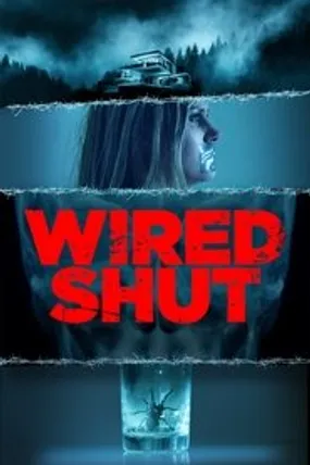 Affiche officielle du film Wired Shut (2021) en VOSTFR - HDLight - Regarder en streaming sur GauloisFlix