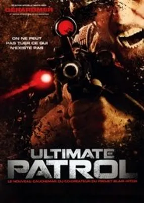 Affiche officielle du film Ultimate Patrol (2008) en TrueFrench - HDLight - Regarder en streaming sur GauloisFlix