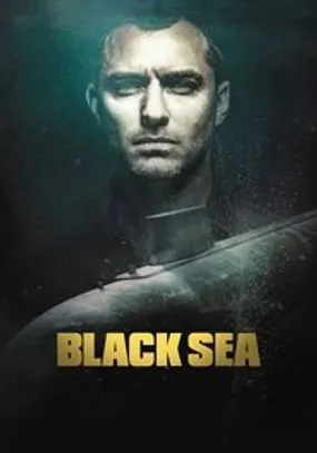 Affiche officielle du film Black sea (2014) en TrueFrench - HDLight - Regarder en streaming sur GauloisFlix