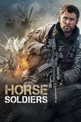 Affiche officielle du film Horse Soldiers (2018) en TrueFrench - HDLight - Regarder en streaming sur GauloisFlix
