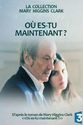Affiche officielle du film Où es-tu maintenant ? (2014) en French - Regarder en streaming sur GauloisFlix