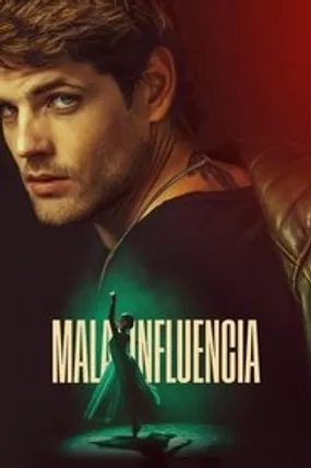 Affiche officielle du film Mala influencia (2025) en TrueFrench - HDLight - Regarder en streaming sur GauloisFlix