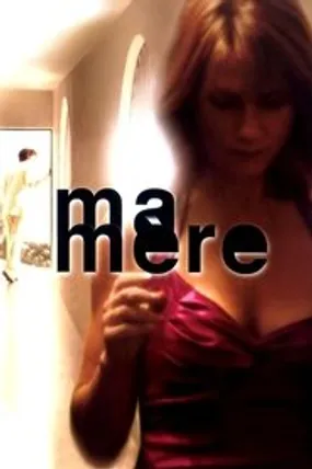 Affiche officielle du film Ma mère (2004) en French - HDLight - Regarder en streaming sur GauloisFlix