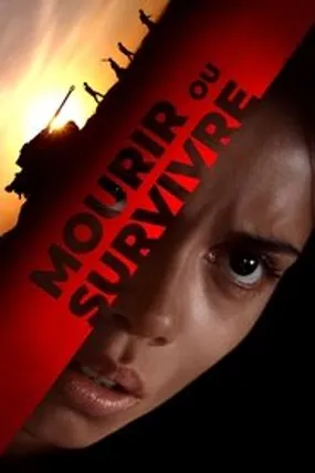 Affiche officielle du film Survivre ou Mourir (2021) en French - HDLight - Regarder en streaming sur GauloisFlix
