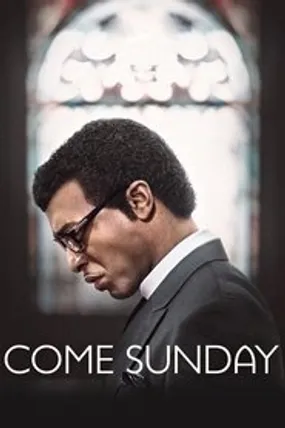 Affiche officielle du film Come Sunday (2018) en French - Regarder en streaming sur GauloisFlix