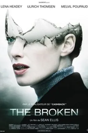 Affiche officielle du film The Broken (2008) en French - HDLight - Regarder en streaming sur GauloisFlix
