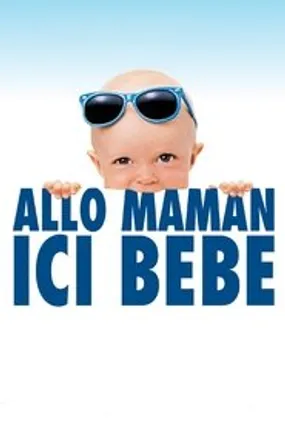 Affiche officielle du film Allô maman, ici bébé (1989) en TrueFrench - HDLight - Regarder en streaming sur GauloisFlix