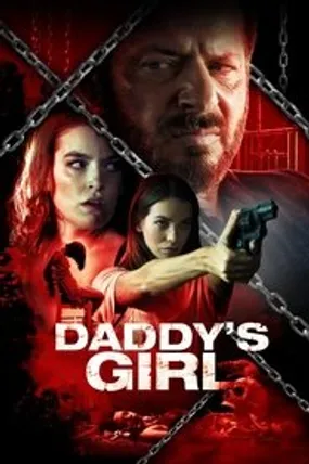 Affiche officielle du film Daddy's Girl (2018) en VOSTFR - HDLight - Regarder en streaming sur GauloisFlix