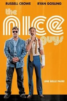Affiche officielle du film The Nice Guys (2016) en TrueFrench - HDLight - Regarder en streaming sur GauloisFlix