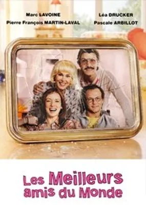Affiche officielle du film Les Meilleurs Amis du monde (2010) en French - Regarder en streaming sur GauloisFlix