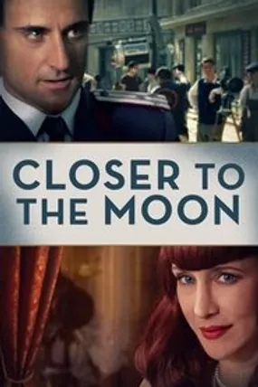 Affiche officielle du film Closer to the Moon (2014) en French - Regarder en streaming sur GauloisFlix
