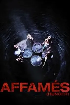 Affiche officielle du film Affamés (2009) en French - Regarder en streaming sur GauloisFlix