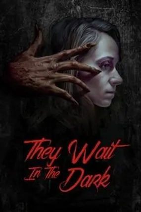 Affiche officielle du film They Wait in the Dark (2022) en French - Bdrip LD - Regarder en streaming sur GauloisFlix