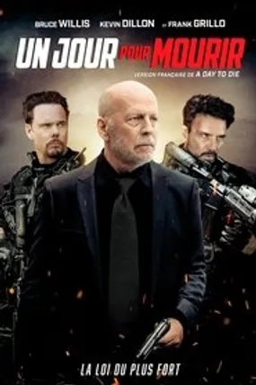 Affiche officielle du film A Day to Die (2022) en TrueFrench - HDLight - Regarder en streaming sur GauloisFlix