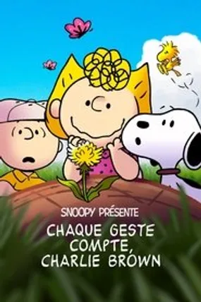 Affiche officielle du film Snoopy présente : Chaque geste compte, Charlie Brown (2022) en VOSTFR - HDLight - Regarder en streaming sur GauloisFlix