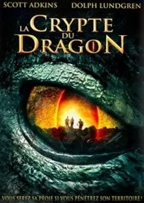 Affiche officielle du film La Crypte du dragon (2013) en TrueFrench - DVDRIP - Regarder en streaming sur GauloisFlix