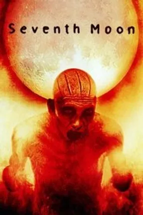 Affiche officielle du film Seventh Moon (2008) en French - Regarder en streaming sur GauloisFlix