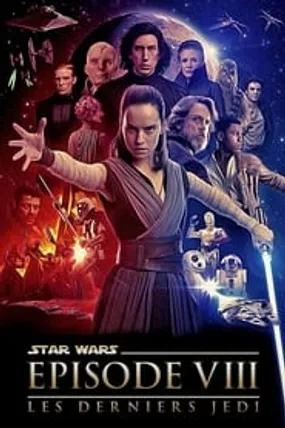 Affiche officielle du film Star Wars : Les Derniers Jedi (2017) en TrueFrench - HDLight - Regarder en streaming sur GauloisFlix