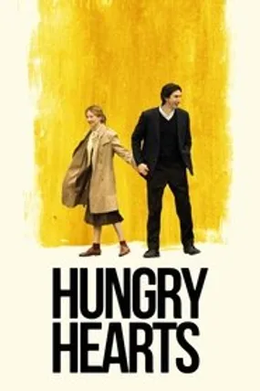 Affiche officielle du film Hungry Hearts (2015) en TrueFrench - HDLight - Regarder en streaming sur GauloisFlix