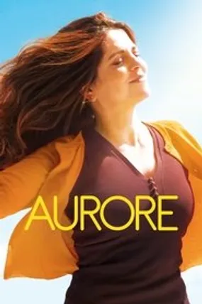 Affiche officielle du film Aurore (2017) en French - HDLight - Regarder en streaming sur GauloisFlix