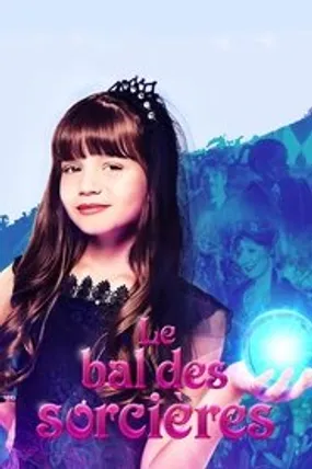 Affiche officielle du film Le bal des sorcières (2017) en French - Regarder en streaming sur GauloisFlix