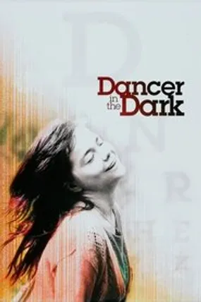 Affiche officielle du film Dancer in the Dark (2000) en TrueFrench - HDLight - Regarder en streaming sur GauloisFlix