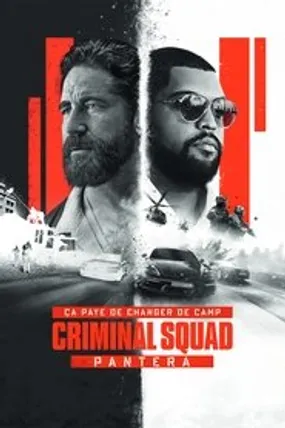 Affiche officielle du film Criminal Squad : Pantera (2025) en TrueFrench - HDLight - Regarder en streaming sur GauloisFlix
