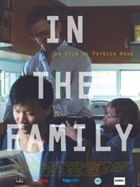 Affiche officielle du film In the Family (2011) en French - Regarder en streaming sur GauloisFlix